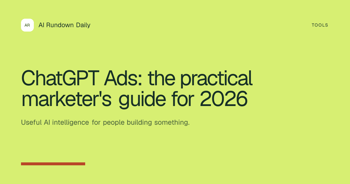 AI Rundown Daily guide cover for ChatGPT Ads: the practical marketer's guide for 2026
