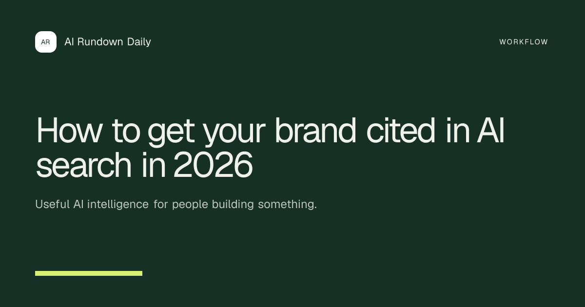 AI Rundown Daily guide cover for How to get your brand cited in AI search in 2026